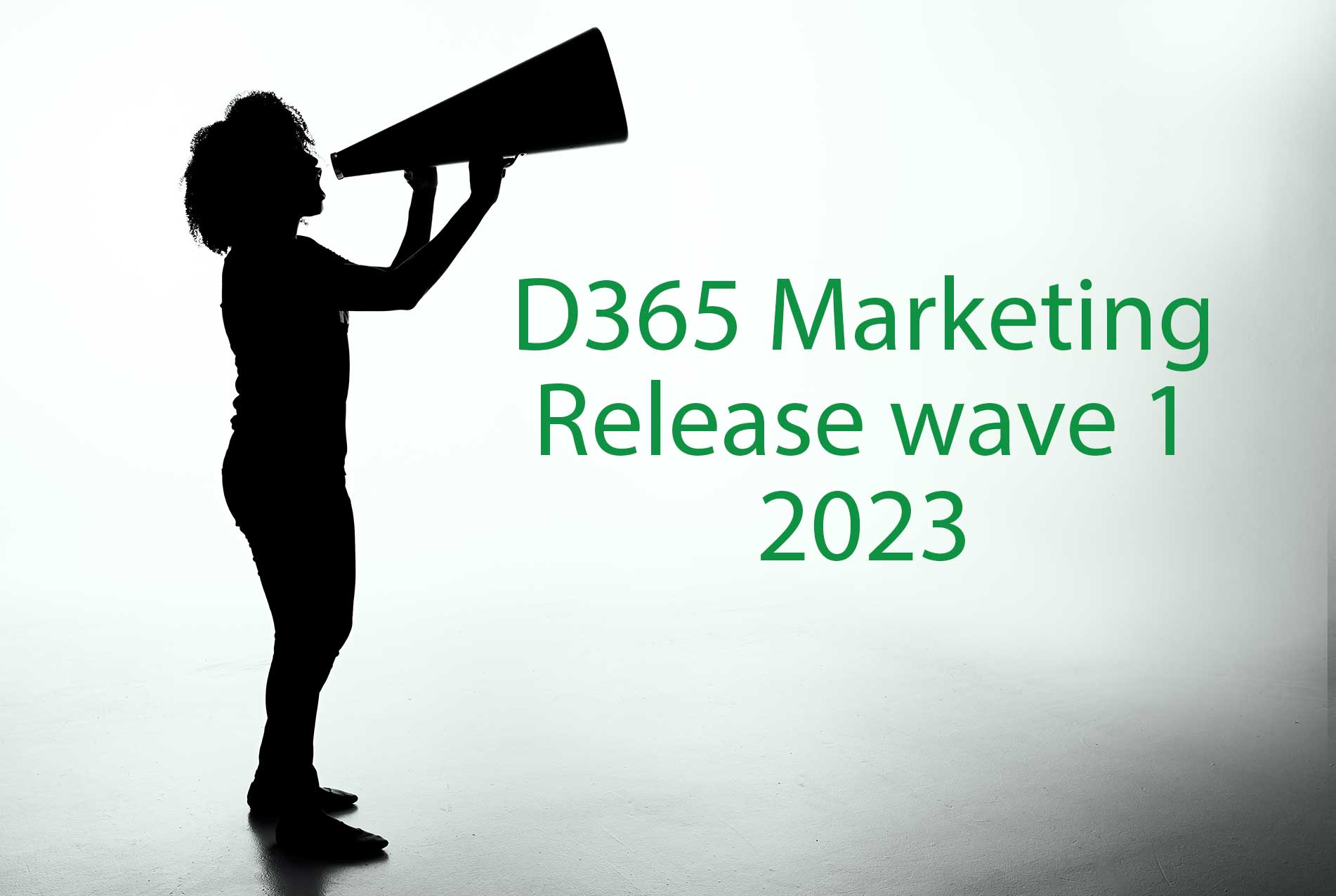 Dynamics 365 Marketing release wave 1 2023